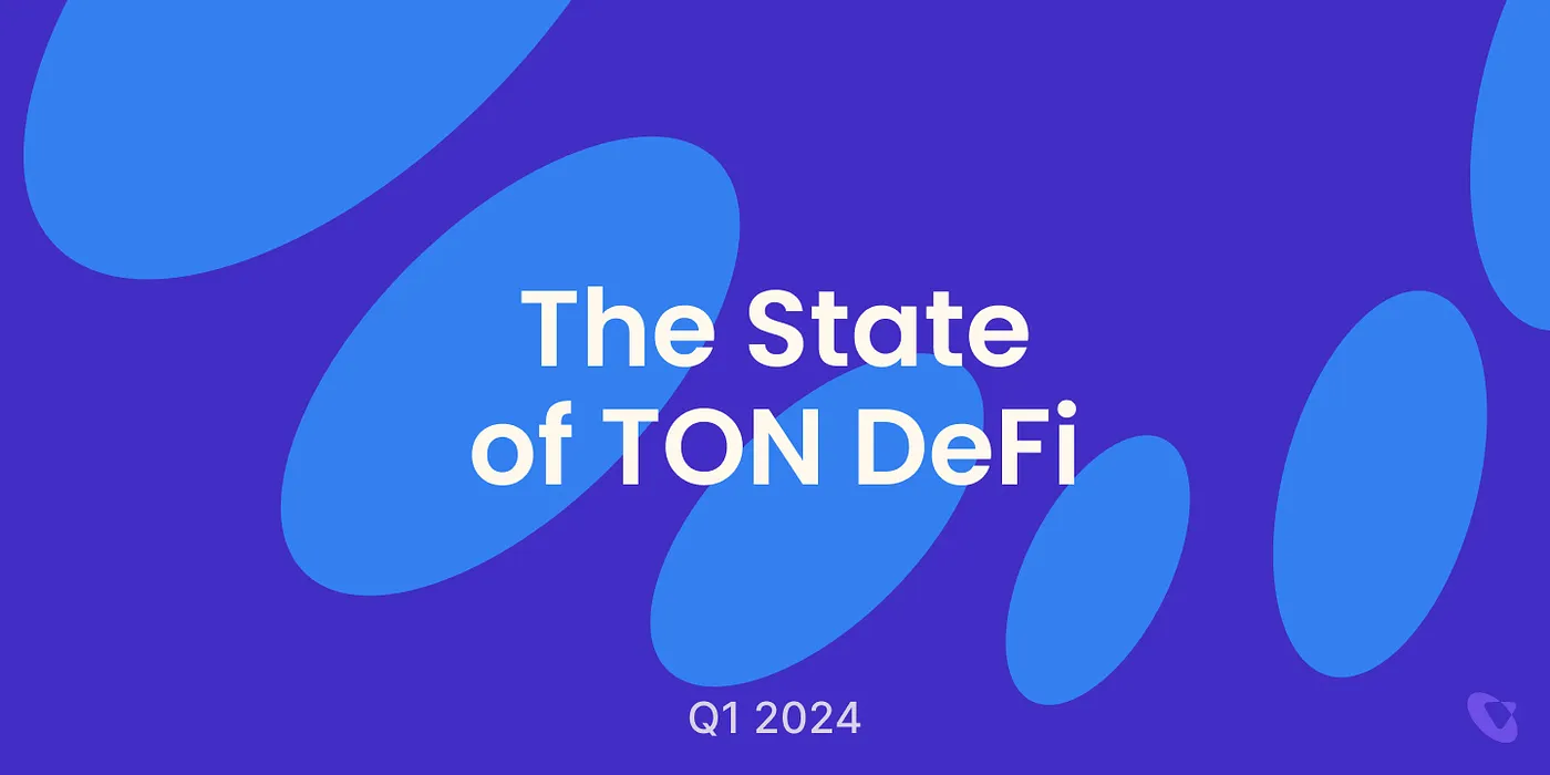 2024年Q1 TON DeFi报告：TVL增长7倍，DEX因Meme热潮活跃 post thumbnail image
